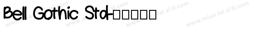 Bell Gothic Std字体转换